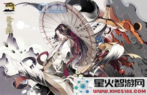 阴阳师手游2021年SP姑获鸟最佳阵容搭配技巧与推荐