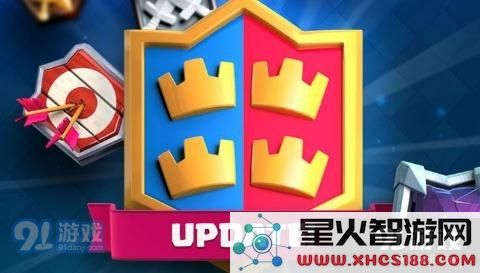 皇室战争下一次更新的具体时间是什么时候?全新镜像模式已确认加入游戏