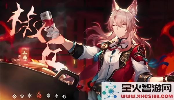 崩坏星穹铁道椒丘星魂解析:抽前必知的实战强度与适配阵容