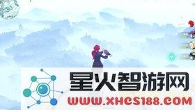 原神雪山最高处怎么去 原神雪山最高处登顶攻略